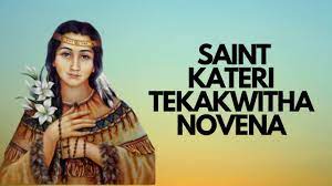 St Kateri Tekakwitha Novena 